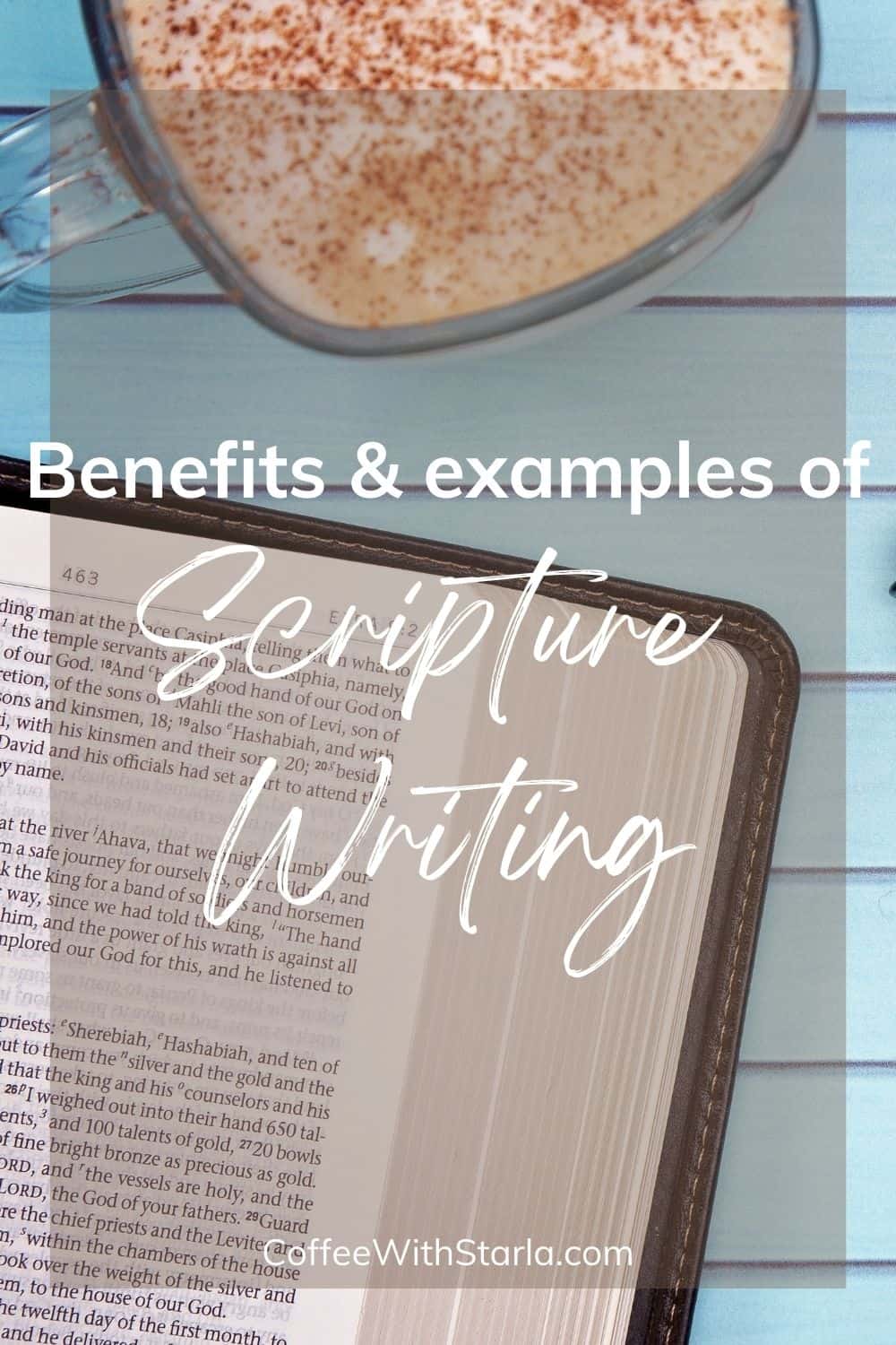 Benefits Of Writing Scripture - Coffee With Starla