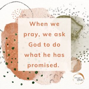 7 Best Tips: Praying the Promises of God - Coffee With Starla