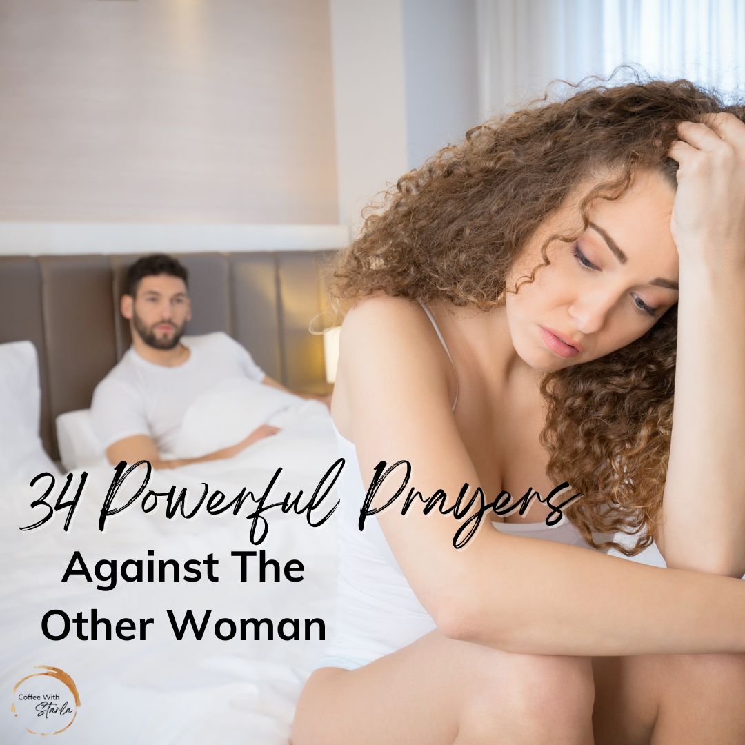 34 Powerful Prayers Against The Other Woman