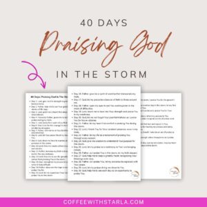40 Days Praising God In The Storm PDF - Coffee With Starla